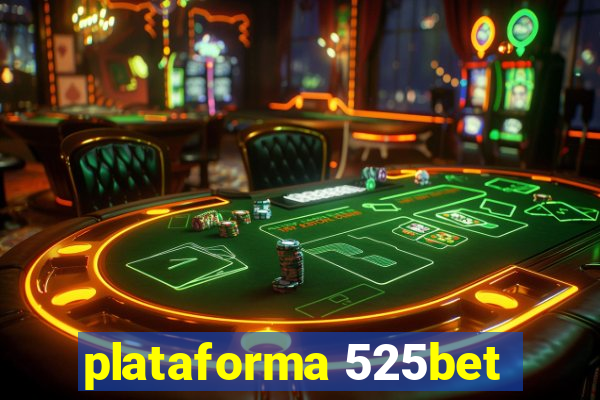 plataforma 525bet